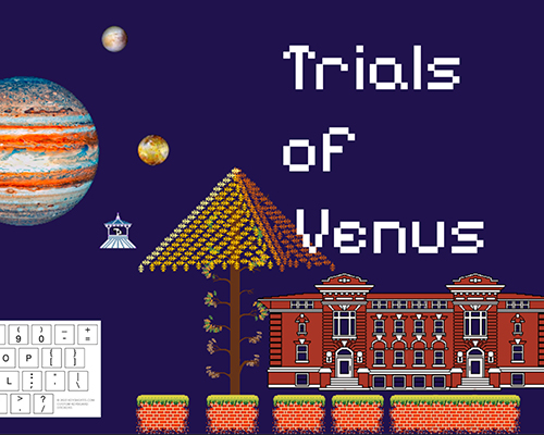 Computer screen image that says Trials of Venus with a campus building and planets.