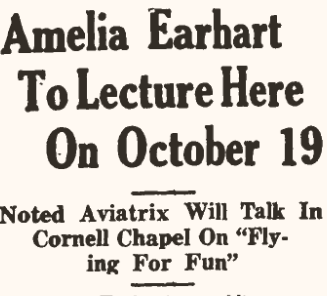 Clipping of the Cornellian that says Amelia Earhart to lecture here on Oct. 19.