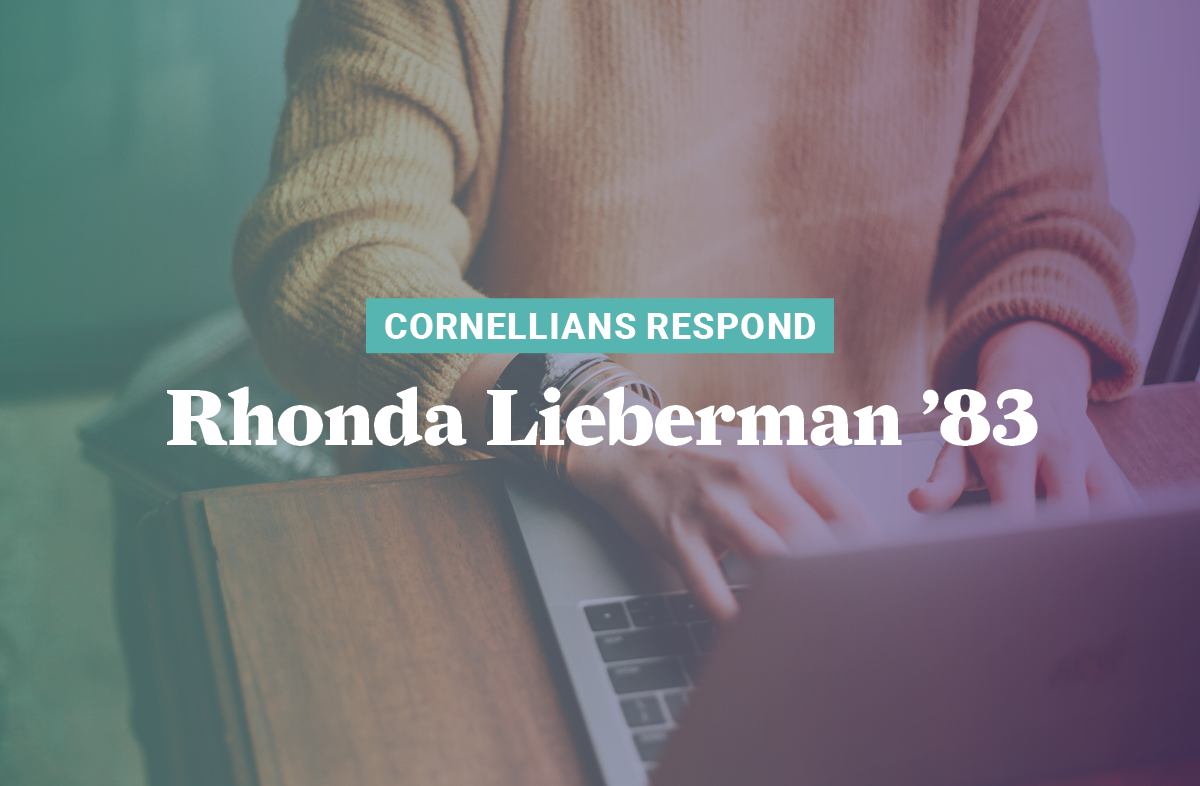 Cornellians Respond_RhondaLiebermanWeb